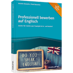 Professionell bewerben auf Englisch - Schritt für Schritt zum Traumjob im In- und Ausland