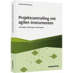Projektcontrolling mit agilen Instrumenten - Grundlagen, Werkzeuge, Praxisbeispiele