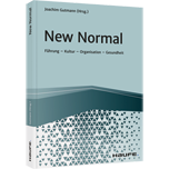 New Normal - Führung - Kultur - Organisation - Gesundheit