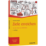 Ziele erreichen - Von der Vision zur Wirklichkeit
