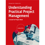 Understanding Practical Project Management - A Guide for Project Work