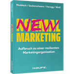 New Normal Marketing - Aufbruch zu einer resilienten Marketingorganisation. Wie durch digitale Transformation und präzise Marketingstrategien ein erfolgreiches Unternehmen entsteht.