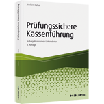 Prüfungssichere Kassenführung in bargeldintensiven Unternehmen