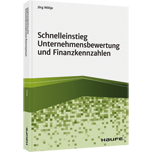 Schnelleinstieg Unternehmensbewertung und Finanzkennzahlen