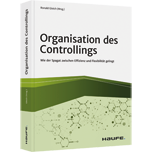 Organisation des Controllings - Wie der Spagat zwischen Effizienz und Flexibilität gelingt