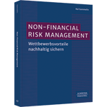 Non-Financial Risk Management​ - Wettbewerbsvorteile nachhaltig sichern 