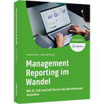 Management Reporting im Wandel - Wie KI, ESG und Self-Service das Berichtswesen verändern