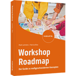 Workshop Roadmap - Der Guide zu maßgeschneiderten Konzepten
