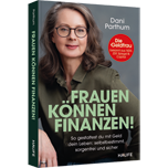 Frauen können Finanzen - So gestaltest du mit Geld dein Leben: selbstbestimmt, sorgenfrei und sicher. Das Finanzbuch für Frauen: Anlageplan erstellen, Vermögen aufbauen, Rentenlücke schließen.