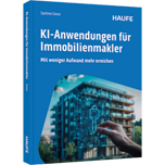 KI-Anwendungen für Immobilienmakler - Mit weniger Aufwand mehr erreichen