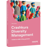 Crashkurs Diversity Management - Vielfalt im KMU-Alltag gestalten