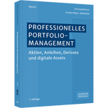 Professionelles Portfoliomanagement (Band 2) - Aktien, Anleihen, Derivate und digitale Assets