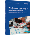 Workplace Learning - next generation - Selbstorganisiertes und kollaboratives Lernen im Dialog mit der generativen KI