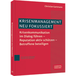 Krisenmanagement neu fokussiert - Krisenkommunikation im Dialog führen – Reputation aktiv schützen – Betroffene beteiligen