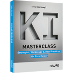 KI-Masterclass - Strategien, Werkzeuge & Best Practices für Entscheider