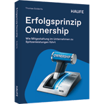 Erfolgsprinzip Ownership - Wie Mitgestaltung im Unternehmen zu Spitzenleistungen führt