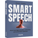 Smart Speech - Mit KI Vorträge schneller vorbereiten und souveräner auftreten