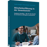 Mitarbeiterführung in der Steuerkanzlei - Employer Branding - Wie Sie Ihre Kanzlei als attraktiven Arbeitgeber positionieren