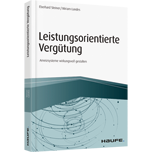 Leistungsorientierte Vergütung - Anreizsysteme wirkungsvoll gestalten