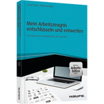 Mein Arbeitszeugnis entschlüsseln und entwerfen - inkl. Arbeitshilfen online - So knacken Sie die Geheimcodes der Personaler