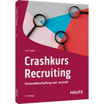 Crashkurs Recruiting - Personalbeschaffung und -auswahl