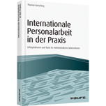 Internationale Personalarbeit in der Praxis - Erfolgsfaktoren und Tools für mittelständische Unternehmen