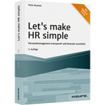 Let's make HR simple - Personalmanagement transparent und innovativ ausrichten