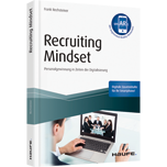 Recruiting Mindset - Personalgewinnung in Zeiten der Digitalisierung