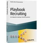 Playbook Recruiting - Mit erfolgreichen Spielzügen Mitarbeiter gewinnen