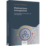 Fluktuationsmanagement - Praxishandbuch für Personaler und Führungskräfte