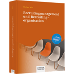 Recruitingmanagement und Recruitingorganisation