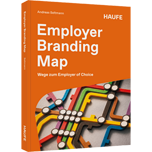 Employer Branding Map - Wege zum Employer of Choice