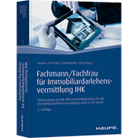 Fachmann/Fachfrau für Immobiliardarlehens­vermittlung IHK - Vorbereitung auf die IHK-Sachkundeprüfung für die Immobiliardarlehensvermittlung nach § 34i GewO