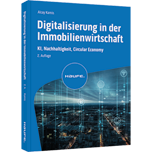 Digitalisierung in der Immobilienwirtschaft - KI, Nachhaltigkeit, Circular Economy