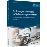 Forderungsmanagement im Wohnungseigentumsrecht - Mit Hausgeldinkasso finanzielle Ausfälle vermeiden