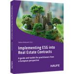 Implementing ESG into Real Estate Contracts - A guide and toolkit for practitioners from a European perspective