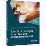 Künstliche Intelligenz in der Bau- und Immobilienwirtschaft