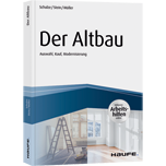 Der Altbau - inkl. Arbeitshilfen online Auswahl, Kauf, Modernisierung