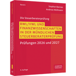 BWL/ VWL und Finanzwissenschaften in der mündlichen Steuerberaterprüfung - Prüfungen 2026 und 2027