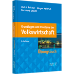 Grundlagen und Probleme der Volkswirtschaft - Übungsbuch