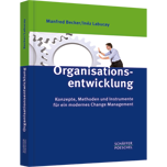 Organisationsentwicklung - Konzepte, Methoden und Instrumente für ein modernes Change Management
