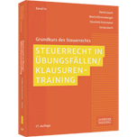 Steuerrecht in Übungsfällen / Klausurentraining
