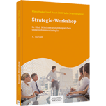 Strategie-Workshop - In fünf Schritten zur erfolgreichen Unternehmensstrategie