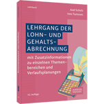 Lehrgang der Lohn- und Gehaltsabrechnung - mit Zusatzinformationen zu einzelnen Themenbereichen und Verlaufsplanungen ​