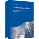 Der Konzernabschluss - Praxis der Konzernrechnungslegung nach HGB und IFRS