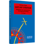 Lust auf Strategie - Workbook zur systemischen Strategieentwicklung