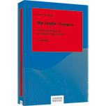 Die fünfte Disziplin - Kunst und Praxis der lernenden Organisation