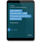 Abgabenordnung und Finanzgerichtsordnung - Kommentar