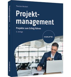 Projektmanagement - Projekte zum Erfolg führen