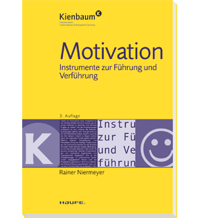 Motivation - Instrumente zur Führung und Verführung